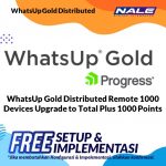 WhatsUp Gold Distributed Remote 1000 Devices Upgrade to Total Plus 1000 Points