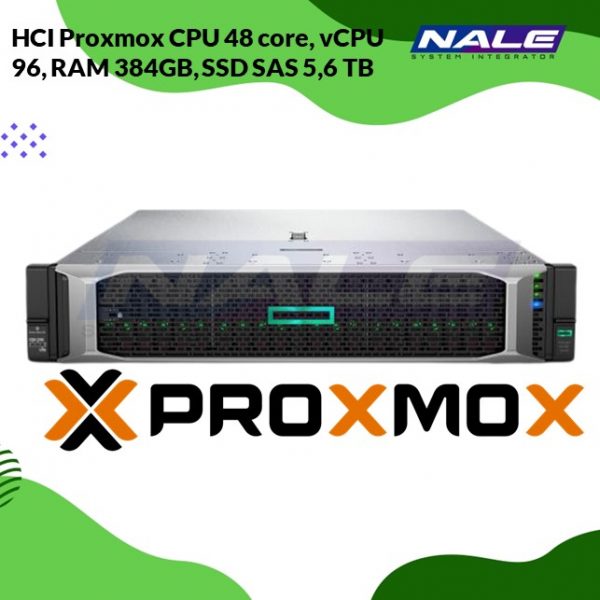 HCI Proxmox CPU 48 core, vCPU 96, RAM 384GB, SSD SAS 5,6 TB