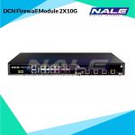 DCN Firewall Module 2X10G