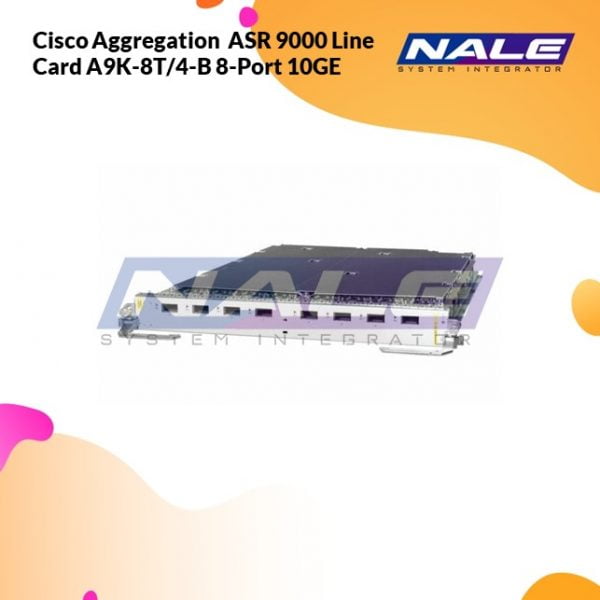 Cisco Aggregation ASR 9000 Line Card A9K-8T/4-B 8-Port 10GE