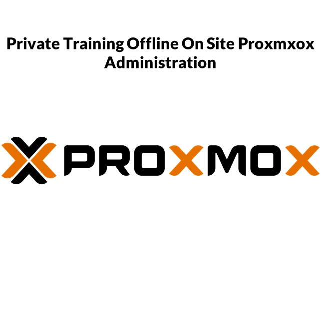 Private Training Offline On Site Proxmox Administration