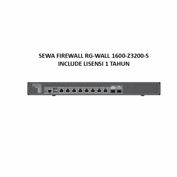 Sewa Firewall Ruijie RG-WALL 1600-Z3200-S Include Five-in-One Firewall Authorization 1Y (IPS, AV, APP, URL, TI) / Bulan